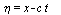 eta = `+`(x, `-`(`*`(c, `*`(t))))